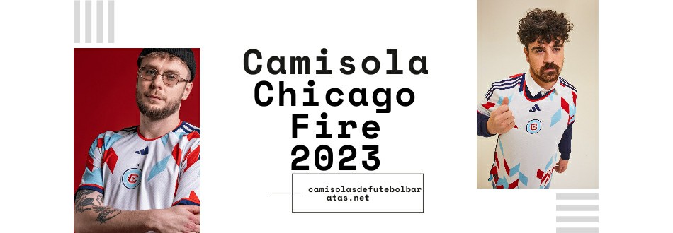Camisola Chicago Fire 2023-2024