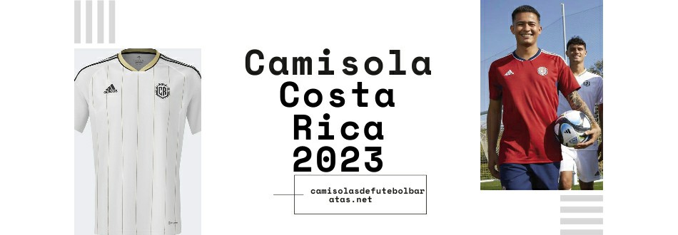 Camisola Costa Rica 2023-2024