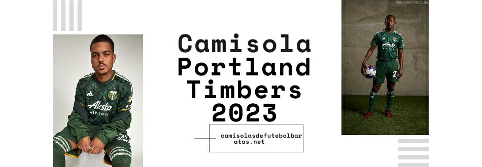 Camisola Portland Timbers 2023-2024